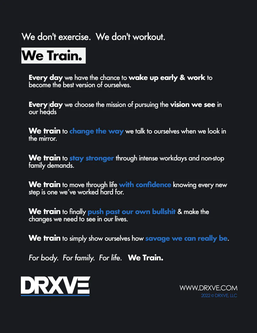 DRXVE-DECLARATION-We-dont-exercise-workout-we-train-houston-pasadena-tx