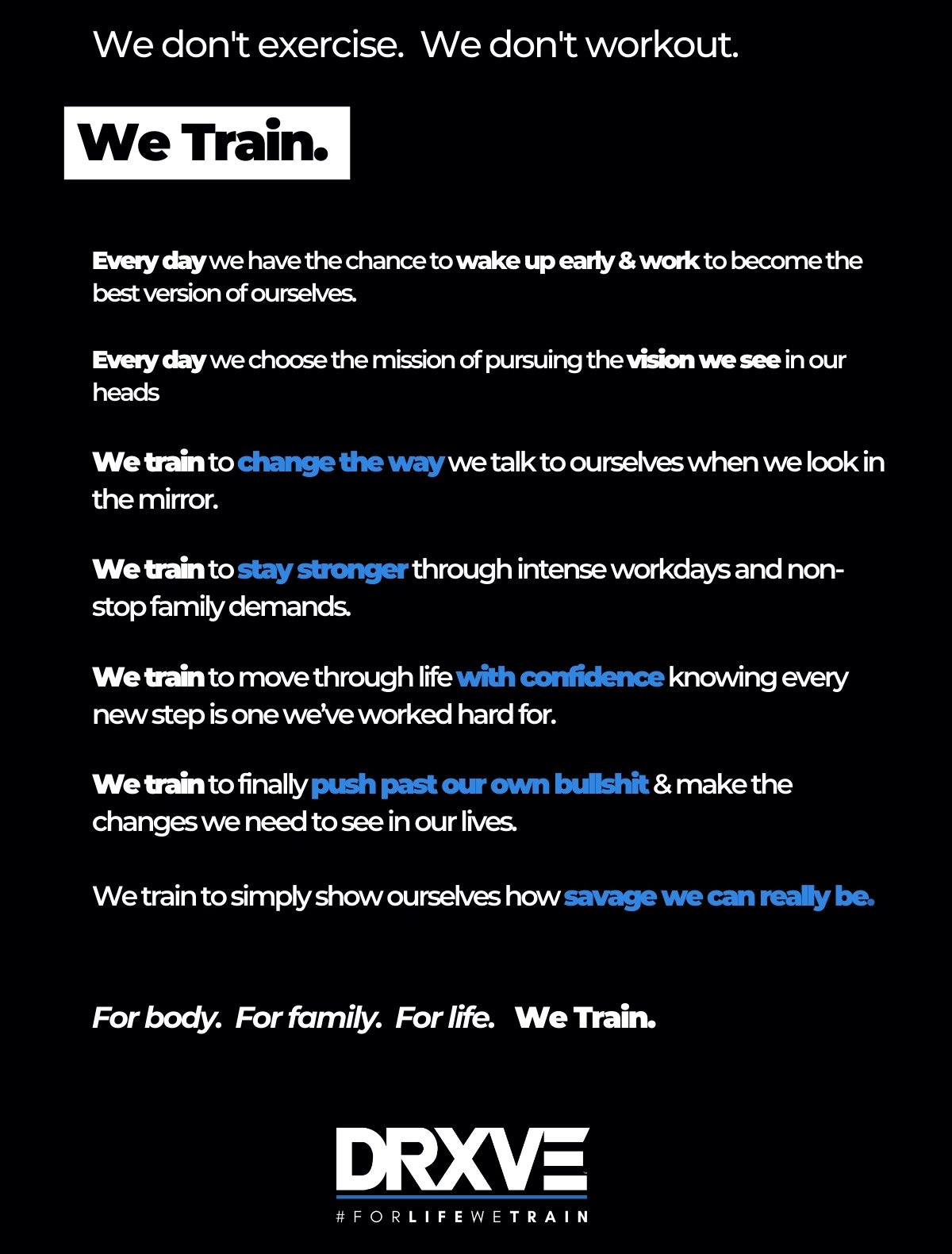 FOR LIFE WE TRAIN - DRXVE WHY-1