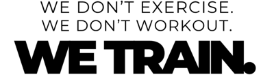 We Don't Exercise. We Don't Workout. We Train. Body Recomposition requires systematic progressive training of strength, energy &amp; ability