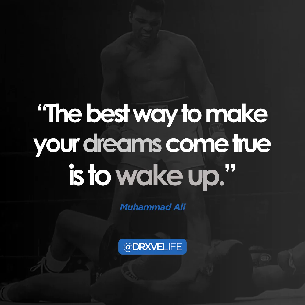 gruel-quote-muhammad-ali-make-dreams-come-true