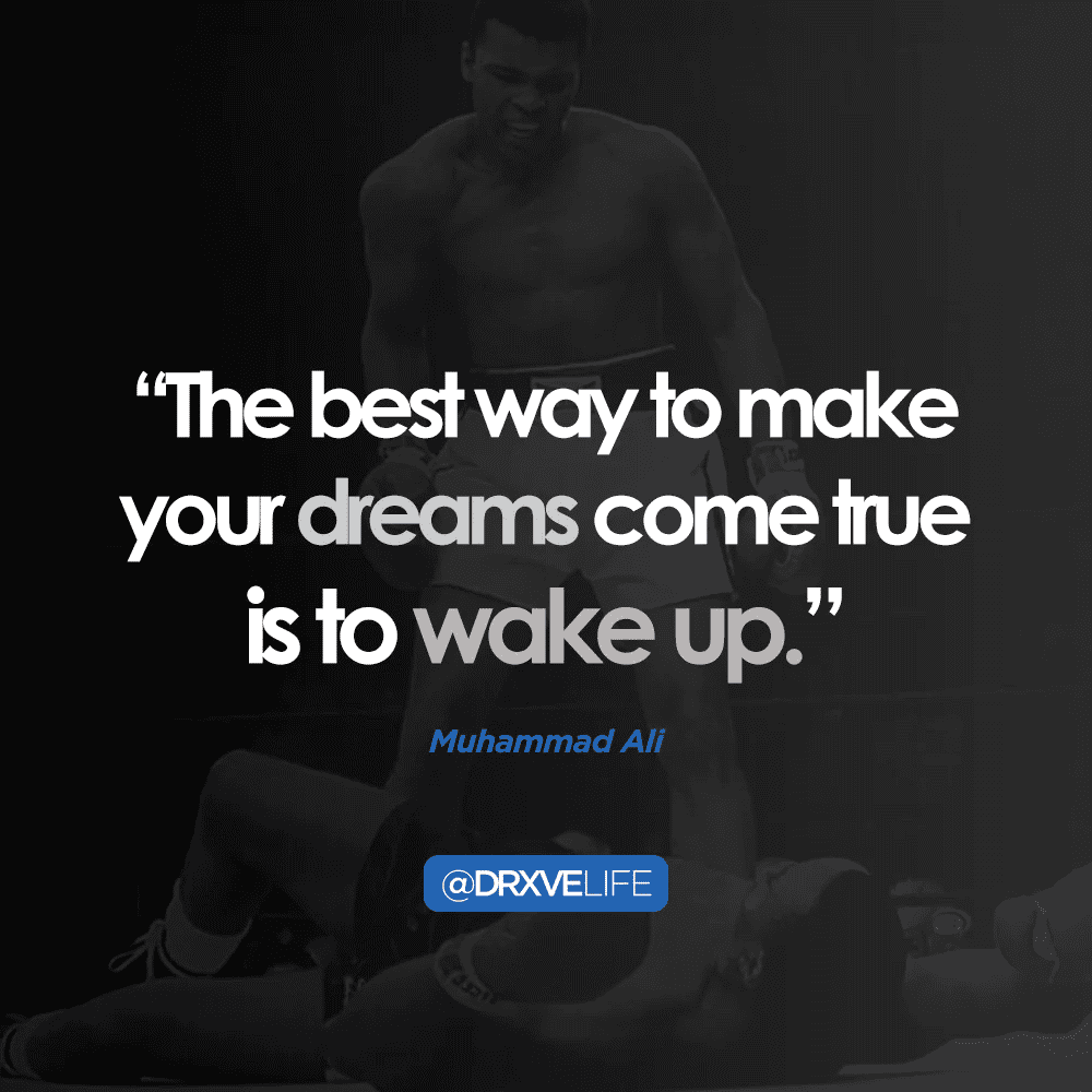 gruel-quote-muhammad-ali-make-dreams-come-true